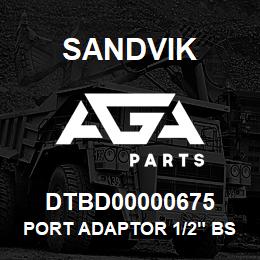 DTBD00000675 Sandvik PORT ADAPTOR 1/2" BSPP | AGA Parts