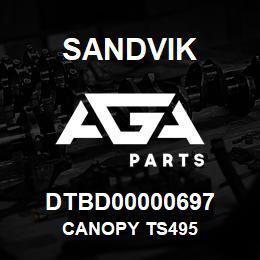 DTBD00000697 Sandvik CANOPY TS495 | AGA Parts