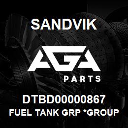 DTBD00000867 Sandvik FUEL TANK GRP *GROUP REFERENCE | AGA Parts