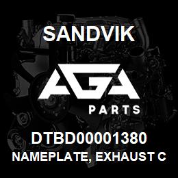 DTBD00001380 Sandvik NAMEPLATE, EXHAUST CONDITIONER WATER | AGA Parts