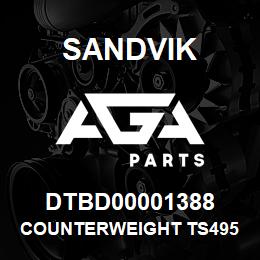 DTBD00001388 Sandvik COUNTERWEIGHT TS495 | AGA Parts