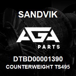 DTBD00001390 Sandvik COUNTERWEIGHT TS495 | AGA Parts