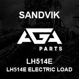 LH514E Sandvik LH514E ELECTRIC LOADER | AGA Parts