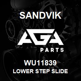 WU11839 Sandvik LOWER STEP SLIDE | AGA Parts