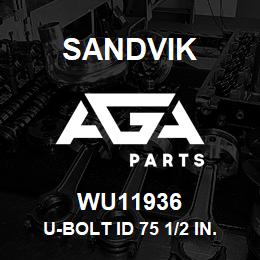 WU11936 Sandvik U-BOLT ID 75 1/2 IN. UNC | AGA Parts