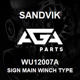 WU12007A Sandvik SIGN MAIN WINCH TYPE 300 0 REV | AGA Parts