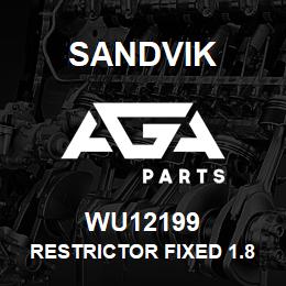 WU12199 Sandvik RESTRICTOR FIXED 1.8 X 4 | AGA Parts