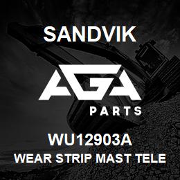 WU12903A Sandvik WEAR STRIP MAST TELESCOPE | AGA Parts