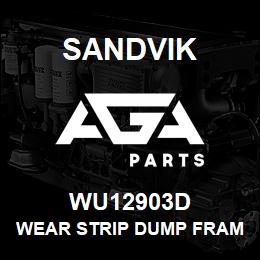 WU12903D Sandvik WEAR STRIP DUMP FRAME | AGA Parts