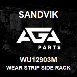 WU12903M Sandvik WEAR STRIP SIDE RACK | AGA Parts