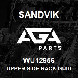 WU12956 Sandvik UPPER SIDE RACK GUIDE | AGA Parts