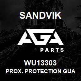 WU13303 Sandvik PROX. PROTECTION GUARD | AGA Parts