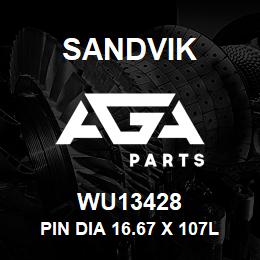 WU13428 Sandvik PIN DIA 16.67 X 107LG REV B | AGA Parts