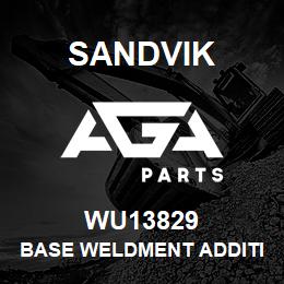 WU13829 Sandvik BASE WELDMENT ADDITION | AGA Parts