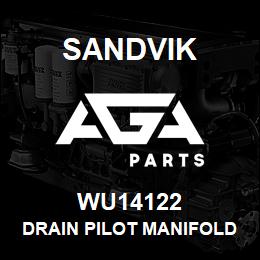 WU14122 Sandvik DRAIN PILOT MANIFOLD | AGA Parts