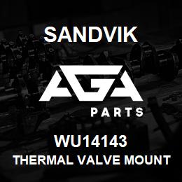 WU14143 Sandvik THERMAL VALVE MOUNT | AGA Parts