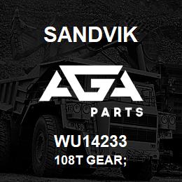 WU14233 Sandvik 108T GEAR; | AGA Parts