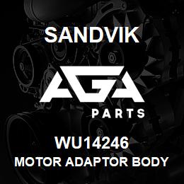 WU14246 Sandvik MOTOR ADAPTOR BODY | AGA Parts