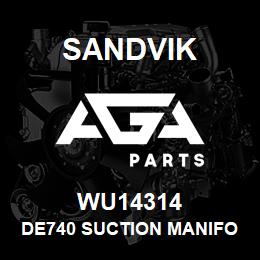 WU14314 Sandvik DE740 SUCTION MANIFOLD | AGA Parts