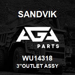 WU14318 Sandvik 3"OUTLET ASSY | AGA Parts