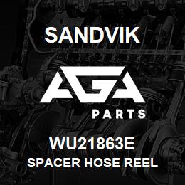 WU21863E Sandvik SPACER HOSE REEL | AGA Parts