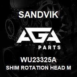 WU23325A Sandvik SHIM ROTATION HEAD MOUNTING RE | AGA Parts