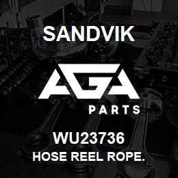 WU23736 Sandvik HOSE REEL ROPE. | AGA Parts