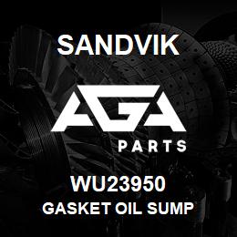 WU23950 Sandvik GASKET OIL SUMP | AGA Parts