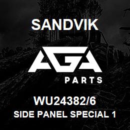 WU24382/6 Sandvik SIDE PANEL SPECIAL 1200-6 REV | AGA Parts