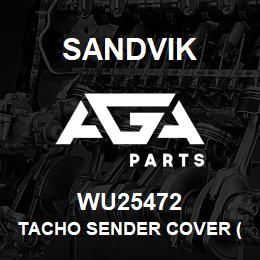 WU25472 Sandvik TACHO SENDER COVER (SHORT) REV | AGA Parts