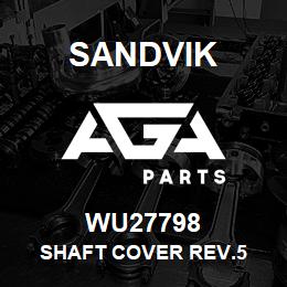 WU27798 Sandvik SHAFT COVER REV.5 | AGA Parts