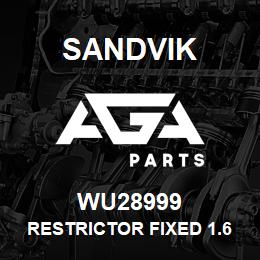 WU28999 Sandvik RESTRICTOR FIXED 1.6 X 5 | AGA Parts