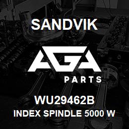 WU29462B Sandvik INDEX SPINDLE 5000 WLW SPOOLER | AGA Parts