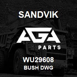 WU29608 Sandvik BUSH DWG | AGA Parts