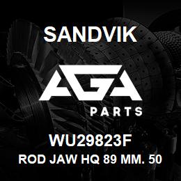 WU29823F Sandvik ROD JAW HQ 89 MM. 5000 | AGA Parts