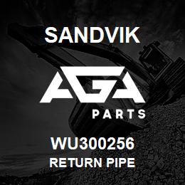 WU300256 Sandvik RETURN PIPE | AGA Parts