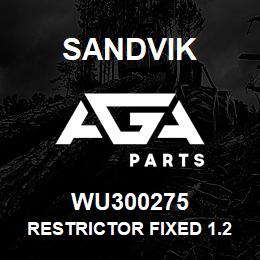 WU300275 Sandvik RESTRICTOR FIXED 1.25 X 5 REV. | AGA Parts