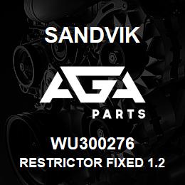 WU300276 Sandvik RESTRICTOR FIXED 1.25 X 5 | AGA Parts