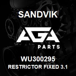 WU300295 Sandvik RESTRICTOR FIXED 3.17 X 5 | AGA Parts