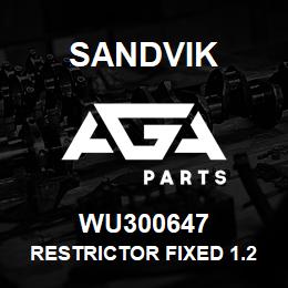 WU300647 Sandvik RESTRICTOR FIXED 1.25 X 4 | AGA Parts