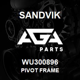 WU300896 Sandvik PIVOT FRAME | AGA Parts