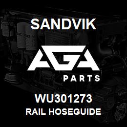 WU301273 Sandvik RAIL HOSEGUIDE | AGA Parts