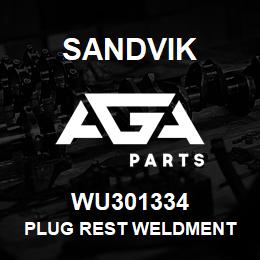 WU301334 Sandvik PLUG REST WELDMENT | AGA Parts