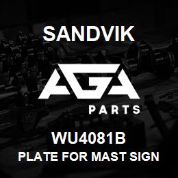 WU4081B Sandvik PLATE FOR MAST SIGN | AGA Parts