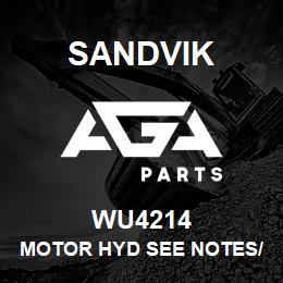 WU4214 Sandvik MOTOR HYD SEE NOTES/ATERNATIVE | AGA Parts