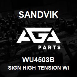 WU4503B Sandvik SIGN HIGH TENSION WIRES | AGA Parts