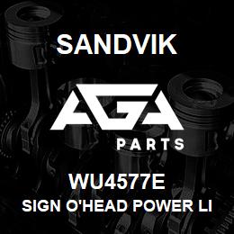 WU4577E Sandvik SIGN O'HEAD POWER LINES | AGA Parts