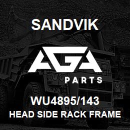 WU4895/143 Sandvik HEAD SIDE RACK FRAME SLIDE TYPE REVD | AGA Parts