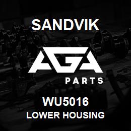 WU5016 Sandvik LOWER HOUSING | AGA Parts