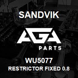 WU5077 Sandvik RESTRICTOR FIXED 0.8 X 4 | AGA Parts